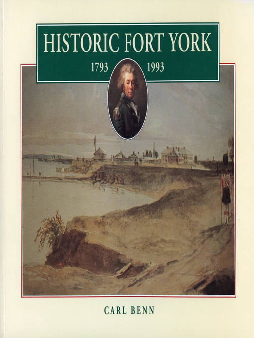 Title details for Historic Fort York, 1793-1993 by Carl Benn - Wait list